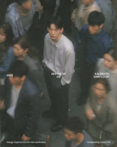 May be an image of one or more people, duffle coat, poster and text that says '2026 AESTHETIC /02 KALSENTIC 2000'sDUST DUST 2000's Designexperiencesfornewassthe new Design experiences for Designedby by Kalsen DesignedbyKalsenlim lim'